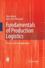 Image for Fundamentals of Production Logistics : Theory, Tools and Applications