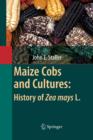 Image for Maize Cobs and Cultures: History of Zea mays L.