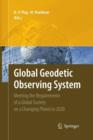 Image for Global Geodetic Observing System : Meeting the Requirements of a Global Society on a Changing Planet in 2020
