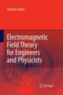 Image for Electromagnetic Field Theory for Engineers and Physicists