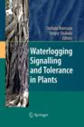 Image for Waterlogging Signalling and Tolerance in Plants