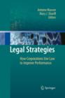 Image for Legal Strategies : How Corporations Use Law to Improve Performance