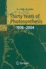 Image for Thirty Years of Photosynthesis : 1974 - 2004