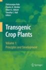 Image for Transgenic Crop Plants : Volume 1: Principles and Development