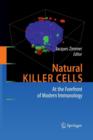Image for Natural Killer Cells : At the Forefront of Modern Immunology