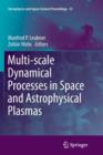 Image for Multi-scale Dynamical Processes in Space and Astrophysical Plasmas
