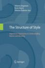 Image for The Structure of Style : Algorithmic Approaches to Understanding Manner and Meaning