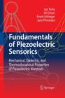 Image for Fundamentals of Piezoelectric Sensorics : Mechanical, Dielectric, and Thermodynamical Properties of Piezoelectric Materials