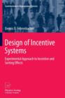 Image for Design of incentive systems  : experimental approach to incentive and sorting effects