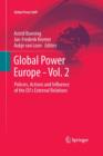 Image for Global power EuropeVolume 2,: Policies, actions and influence of the EU&#39;s external relations