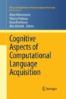 Image for Cognitive Aspects of Computational Language Acquisition
