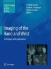 Image for Imaging of the Hand and Wrist : Techniques and Applications