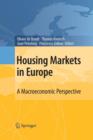 Image for Housing Markets in Europe : A Macroeconomic Perspective