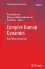 Image for Complex Human Dynamics : From Mind to Societies