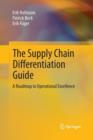 Image for The Supply Chain Differentiation Guide