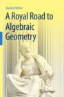 Image for A Royal Road to Algebraic Geometry