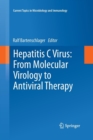 Image for Hepatitis C Virus: From Molecular Virology to Antiviral Therapy
