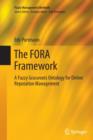 Image for The FORA Framework : A Fuzzy Grassroots Ontology for Online Reputation Management