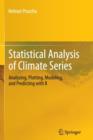Image for Statistical Analysis of Climate Series : Analyzing, Plotting, Modeling, and Predicting with R