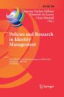 Image for Policies and Research in Identity Management : Third IFIP WG 11.6 Working Conference, IDMAN 2013, London, UK, April 8-9, 2013, Proceedings