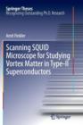 Image for Scanning SQUID Microscope for Studying Vortex Matter in Type-II Superconductors