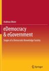 Image for eDemocracy &amp; eGovernment : Stages of a Democratic Knowledge Society