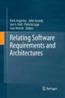 Image for Relating Software Requirements and Architectures