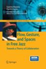 Image for Flow, Gesture, and Spaces in Free Jazz
