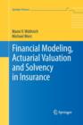 Image for Financial Modeling, Actuarial Valuation and Solvency in Insurance