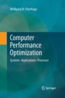 Image for Computer Performance Optimization : Systems - Applications - Processes