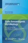 Image for Sialo-Xenoantigenic Glycobiology