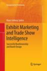 Image for Exhibit Marketing and Trade Show Intelligence : Successful Boothmanship and Booth Design