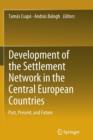Image for Development of the Settlement Network in the Central European Countries