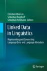 Image for Linked Data in Linguistics : Representing and Connecting Language Data and Language Metadata