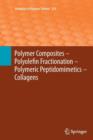 Image for Polymer Composites – Polyolefin Fractionation – Polymeric Peptidomimetics – Collagens
