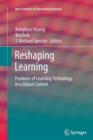 Image for Reshaping Learning : Frontiers of Learning Technology in a Global Context