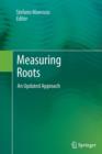 Image for Measuring Roots : An Updated Approach