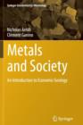 Image for Metals and Society : An Introduction to Economic Geology