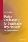 Image for Design and Diagnosis for Sustainable Organizations : The Viable System Method