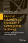 Image for Clusters in Automotive and Information &amp; Communication Technology : Innovation, Multinationalization and Networking Dynamics