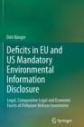 Image for Deficits in EU and US Mandatory Environmental Information Disclosure : Legal, Comparative Legal and Economic Facets of Pollutant Release Inventories