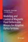 Image for Modeling and Control of Magnetic Fluid Deformable Mirrors for Adaptive Optics Systems
