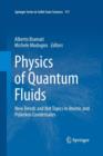 Image for Physics of Quantum Fluids : New Trends and Hot Topics in Atomic and Polariton Condensates