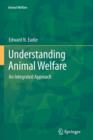 Image for Understanding Animal Welfare : An Integrated Approach