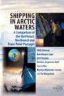 Image for Shipping in Arctic Waters : A comparison of the Northeast, Northwest and Trans Polar Passages