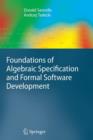Image for Foundations of Algebraic Specification and Formal Software Development