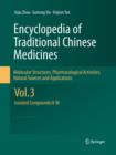 Image for Encyclopedia of Traditional Chinese Medicines - Molecular Structures, Pharmacological Activities, Natural Sources and Applications : Vol. 3: Isolated Compounds H-M