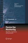 Image for Passive Eye Monitoring : Algorithms, Applications and Experiments