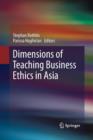 Image for Dimensions of Teaching Business Ethics in Asia