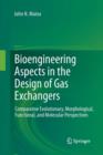 Image for Bioengineering Aspects in the Design of Gas Exchangers : Comparative Evolutionary, Morphological, Functional, and Molecular Perspectives